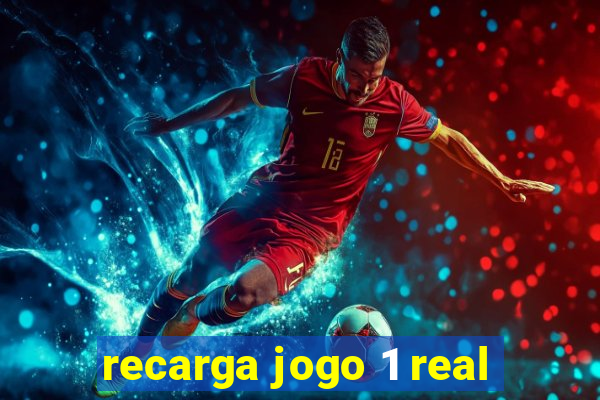 recarga jogo 1 real